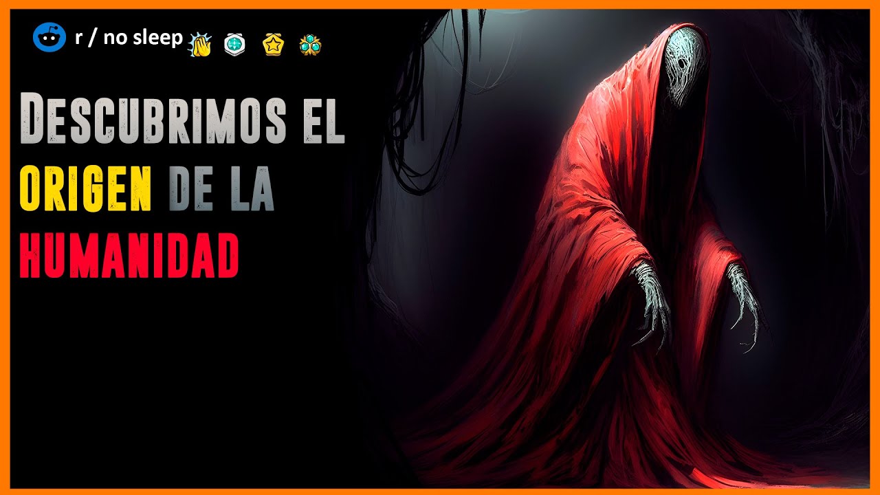 Descubrimos el origen de la humanidad │ r/Nosleep HISTORIAS de TERROR de REDDIT