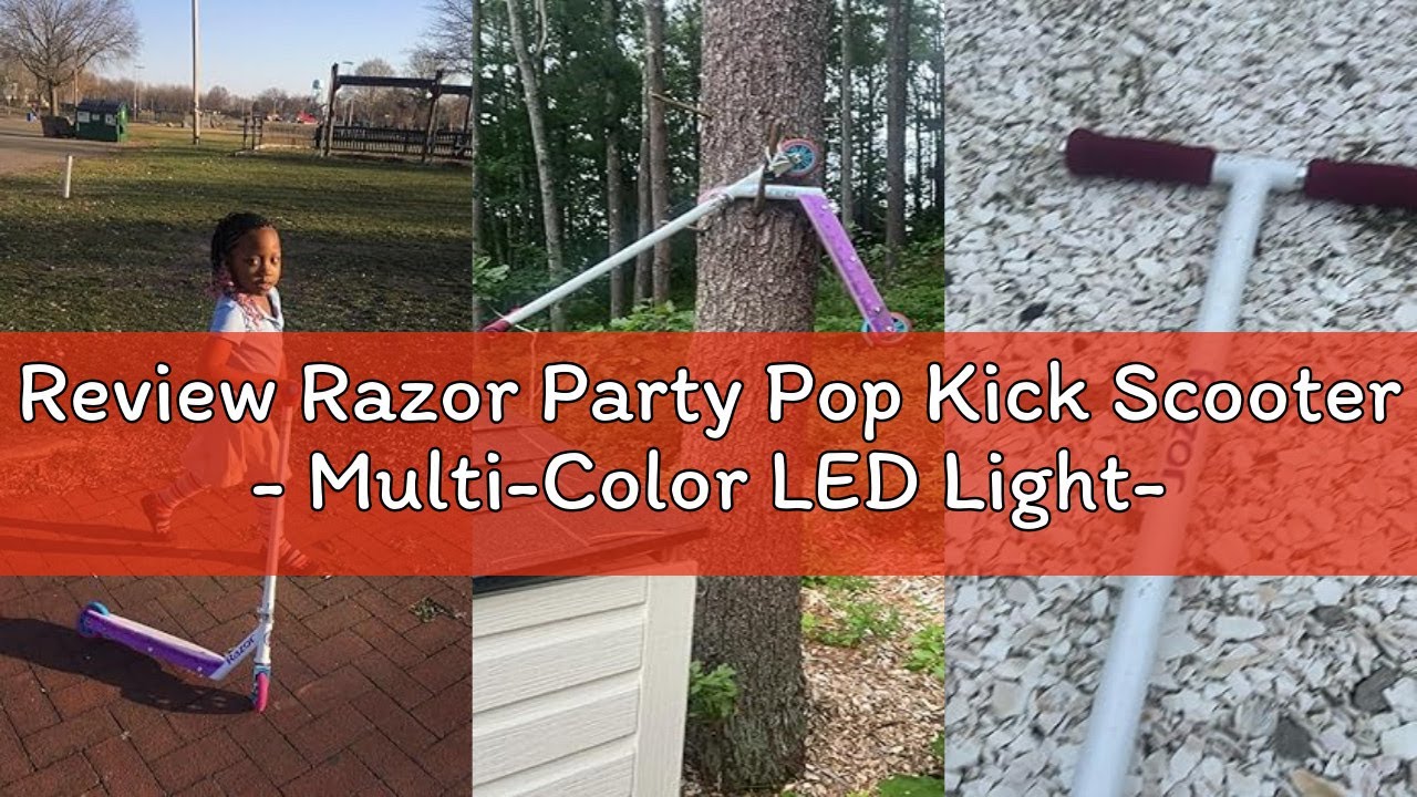 Review Razor Party Pop Kick Scooter - Multi-Color LED Light-Up Deck, Lightweight Steel Frame, for Ki