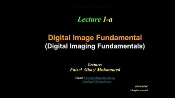 Lecture 1-a Digital Image Fundamental