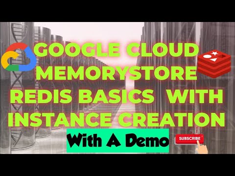 Google Cloud Memorystore Redis Basics Explained With Instance Creation | Demo With Examples