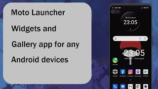 Moto Launcher, Widgets and Gallery app for any Android devices screenshot 5