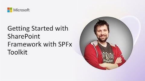 Getting Started with SharePoint Framework with SPFx Toolkit