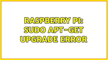 Raspberry Pi: sudo apt-get upgrade error (2 Solutions!!)