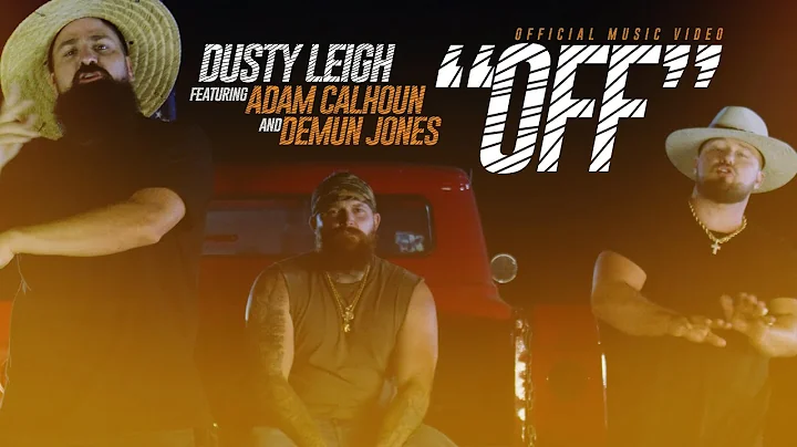 Adam Calhoun X Demun Jones X Dusty Leigh- Off (Off...