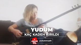 Yudum - Kaç Kadeh Kırıldı #enstrümantal #kaçkadehkırıldı #yudum Resimi