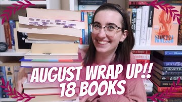 ⭐️August 2021 Wrap Up || 18 BOOKS!! (My mojo is back!)||⭐️