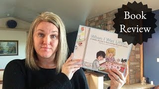 Children's Foster Care/Adoption Book Review: When I Was Little