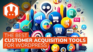 14 Best Customer Acquisition Tools for WordPress
