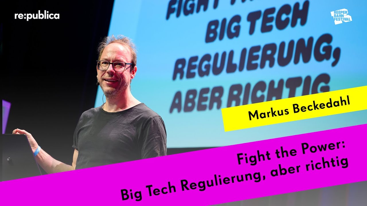 re:publica Hamburg 2025: Fight the Power: Big Tech Regulierung, aber richtig @ReeperbahnFestival