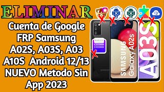 ELIMINAR Cuenta de Google FRP Samsung A02S, A03S, A03 A10S  Android 12/13 NUEVO Metodo Sin App 2023