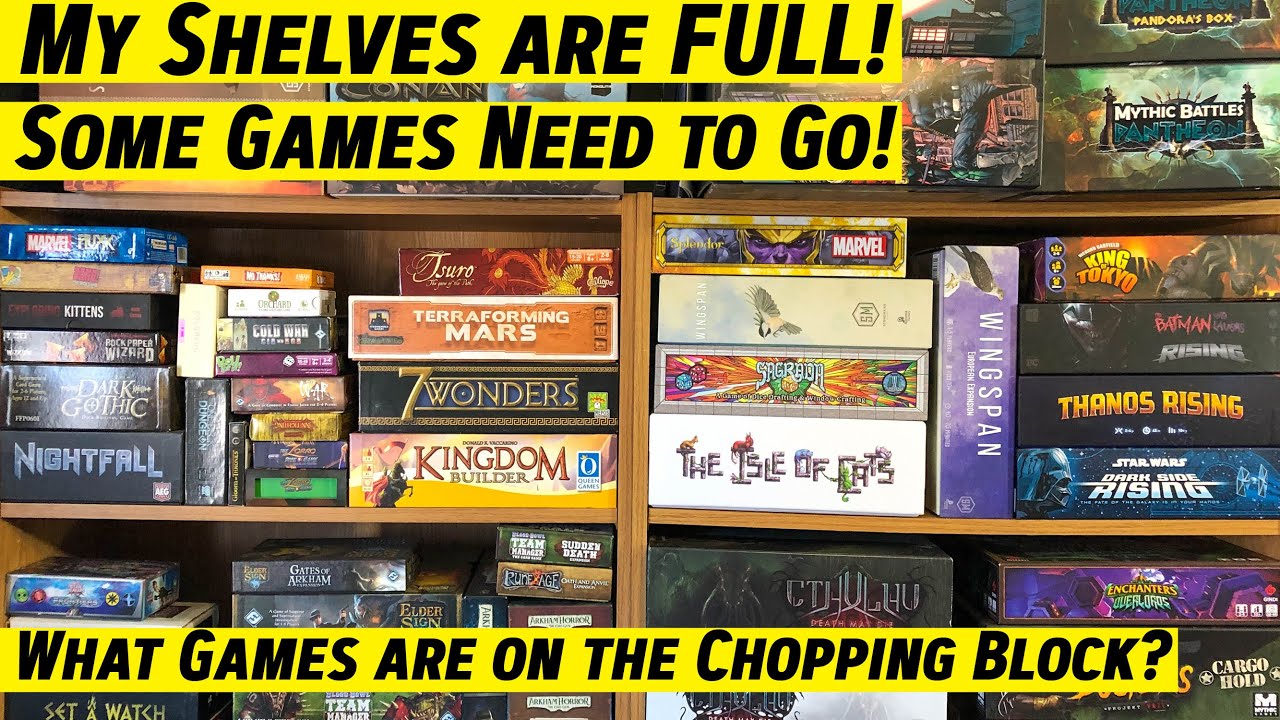 My Board Game Collection Has Grown And it's time to make some space by culling some games