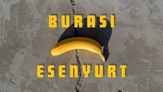 Burası Esenyurt - Bağımsız Belgesel