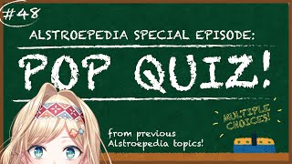 【ALSTROEPEDIA #48】Special Episode... POP QUIZ TIME!【NIJISANJI ID | Layla】