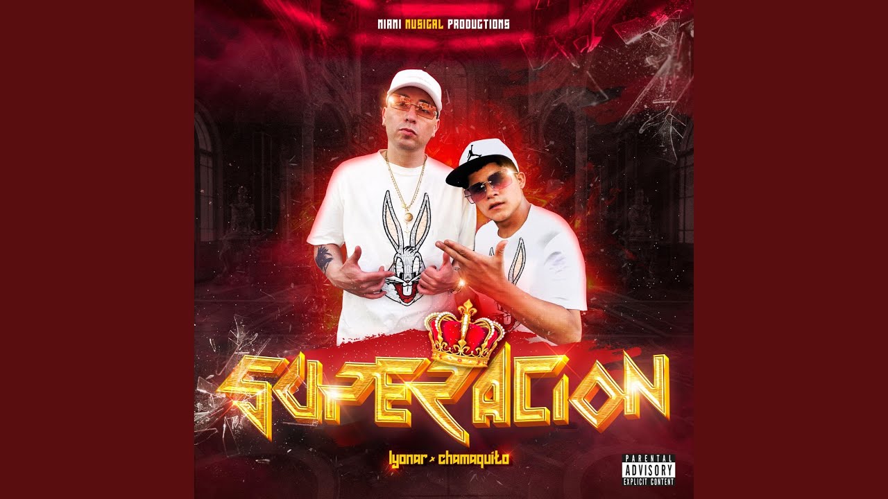 Superacion (feat. Chamaquito & Lyonar)