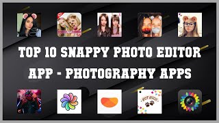 Top 10 Snappy Photo Editor App Android Apps screenshot 2