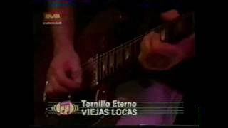 VIEJAS LOCAS TORNILLO ETERNO - MUCH MUSIC 1997 chords