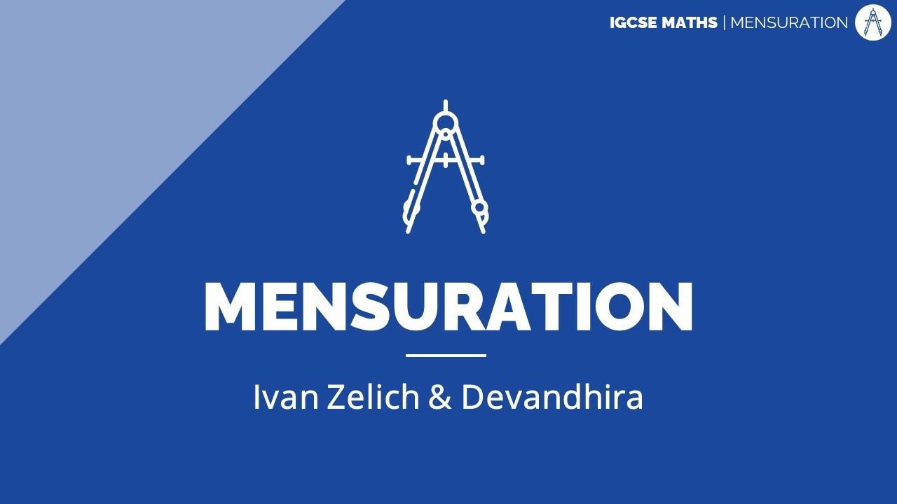 Mensuration | Maths IGCSE S1·E8 | ZNotes Live