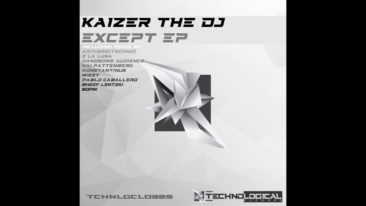 Watch Kaizer The DJ - Except (Nizzy Remix) on YouTube Watch Kaizer The DJ - Except (Nizzy Remix) on YouTube