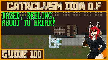 Nearly One Shot?! | Cataclysm DDA .F Tutorial #100