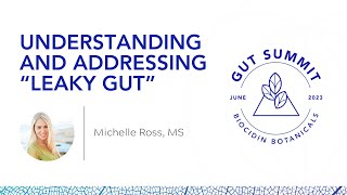 Understanding and Addressing “Leaky Gut” by Ross at the Biocidin Botanicals 2023 Gut Summit