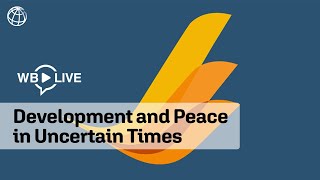 Fragility Forum 2022: Development and Peace in Uncertain Times – Opening Plenary