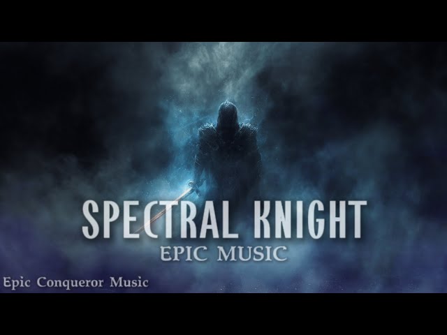 SPECTRAL KNIGHT - Powerful Dramatic Orchestra