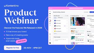 Kontentino Product Webinar: Unveiling What’s New and What’s Next 🚀