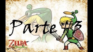 TODO ME SALE MAL!!The Legend Of Zelda-The Minish Cap-Parte 3