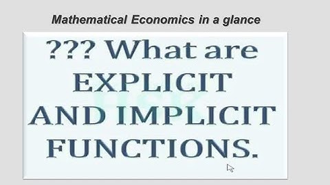 Explicit and Implicit Function I Mathematical Economics I Explained by Simran Ma