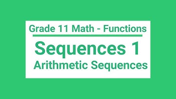 Grade 11 Math:  Arithmetic Sequences