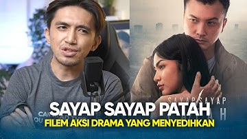 SAYAP SAYAP PATAH - MOVIE REVIEW