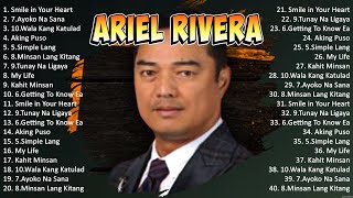 Ariel Rivera Full Album ✌ Ariel Rivera Top Hits ✌ Ariel Rivera OPM Full Album 2024