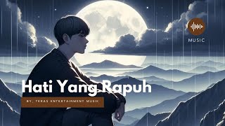 Download Lagu 𝘏𝘢𝘵𝘪 𝘠𝘢𝘯𝘨 𝘙𝘢𝘱𝘶𝘩 | Pop Melayu 2025 MP3 Download Lagu 𝘏𝘢𝘵𝘪 𝘠𝘢𝘯𝘨 𝘙𝘢𝘱𝘶𝘩 | Pop Melayu 2025 MP3