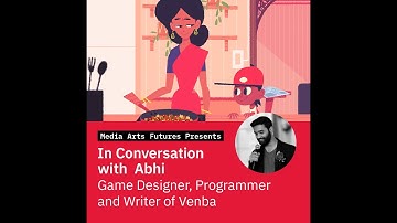 Media Arts Futures: In Conversation with Venba game designer Abhi