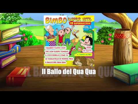 Il Ballo Del Qua Qua Bimbo Super Hits Musica Per Bambini Youtube