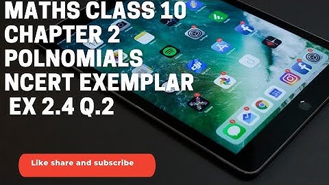 Class 10 / Polynomials Ex 2.4 Q.2 NCERT EXEMPLAR