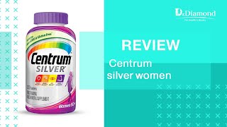 سنتروم سيلفر للنساء فوق الخمسين centrum silver women 200tablets، لصحة افضل وشباب دائم