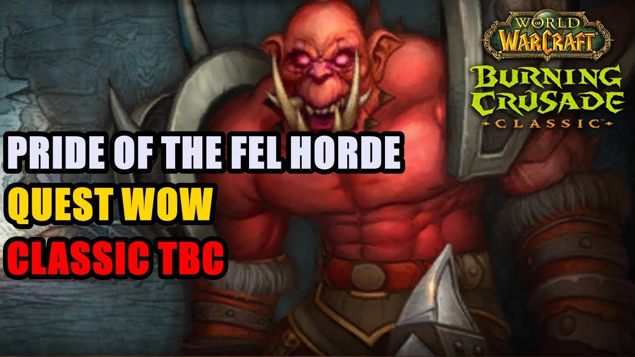 Pride of the Fel Horde TBC Quest WoW