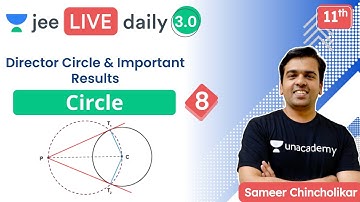 JEE: Circle L8 | Director Circle & Important Results | Unacademy JEE | Maths | Sameer Chincholikar