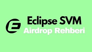 İşte Karşınızda Eclipse SVM Airdrop Rehberi: Köprü, Domain, Likidite Ekleme | Eclipse Airdrop