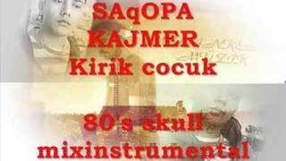 sagopa kajmer Kirik cocuk (80's skull mix-instrumental) 2007