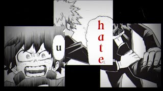 bakudeku // i hate u, i love u