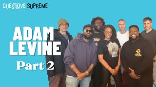 Adam Levine Part 2 | Questlove Supreme