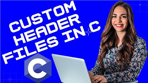 C Programming Tutorial 9: Custom Header Files in C Programming