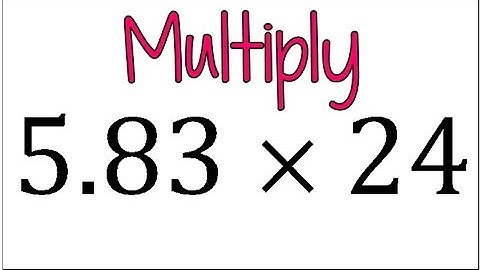 How to Multiply a Decimal by a 2-Digit Whole Number