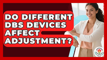 Do Different DBS Devices Affect Adjustment? - Everyday Parkinsons Help