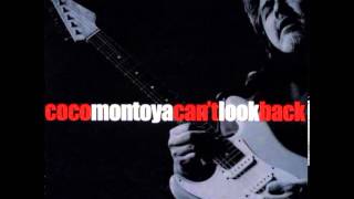 Video thumbnail of "Coco Montoya - Wish I Could Be That Strong"