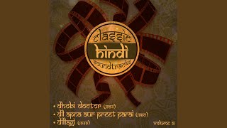 Andaz Mera Mastana from dil Apna Aur Preet Parai