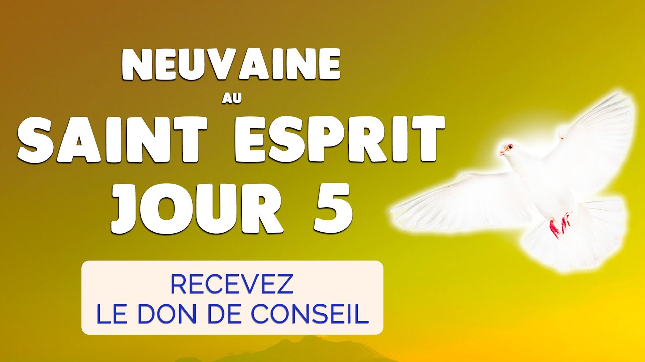 🙏 NEUVAINE au SAINT ESPRIT 2025 Jour 5 🔥 Recevez le DON de CONSEIL