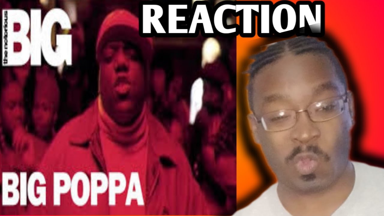 The Notorious B.I.G. Big Poppa ( Official Music Video) [HD] Reaction!! YouTube